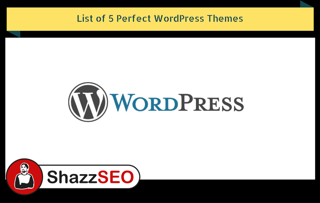 List of 5 Perfect 2023 WordPress Extra Fast Themes