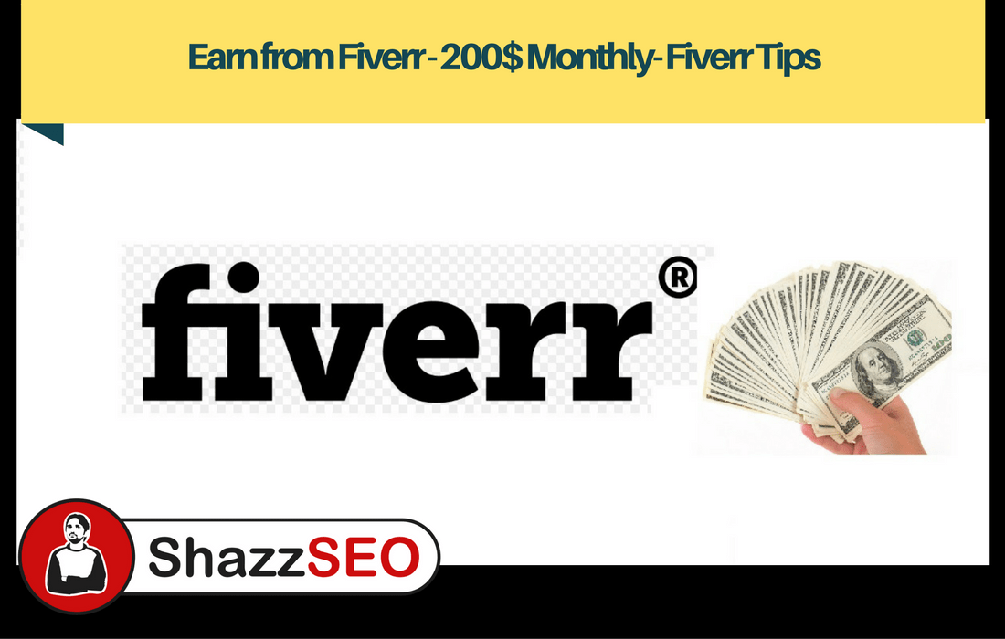 Earn from Fiverr – 200$ Monthly- Fiverr Tips of 2024