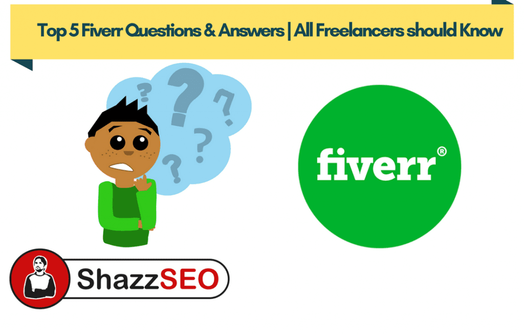 Top 5 Fiverr Questions & Answers | All Freelancers should Know 2 2026 Top 5 Fiverr Questions & Answers All Freelancers should Know