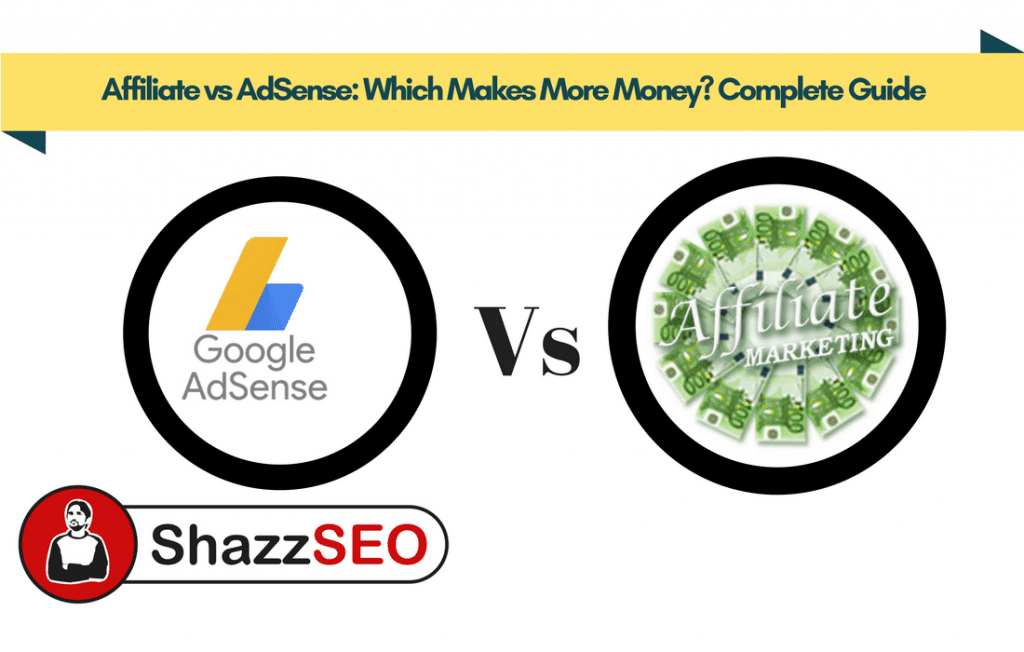 Affiliate vs Adsense: Which Makes More Money? Complete Guide 2 2026 Affiliate vs AdSense Which Makes More Money Complete Guide