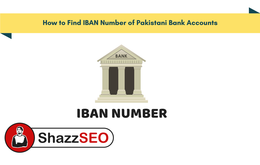 How to Find IBAN Number of Pakistani Bank Accounts