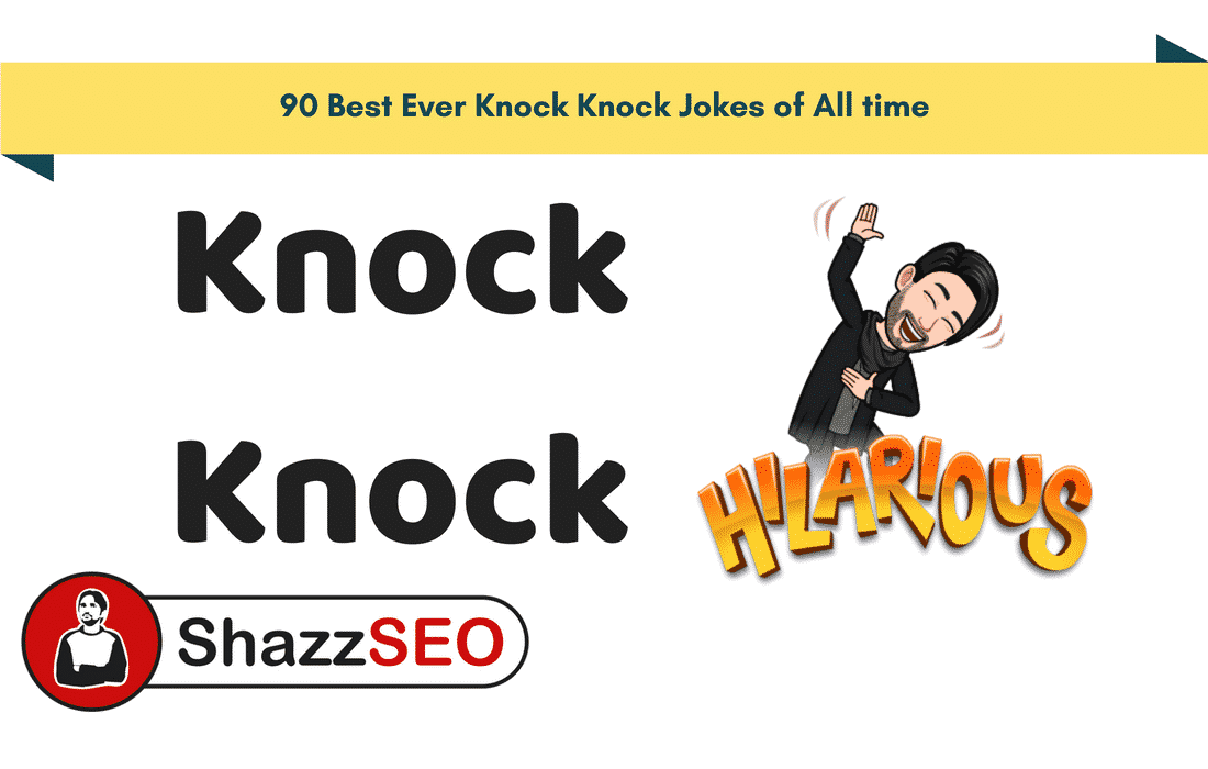 90 Best Ever Knock Knock Jokes of All time I cant Stop Laughing 2025
