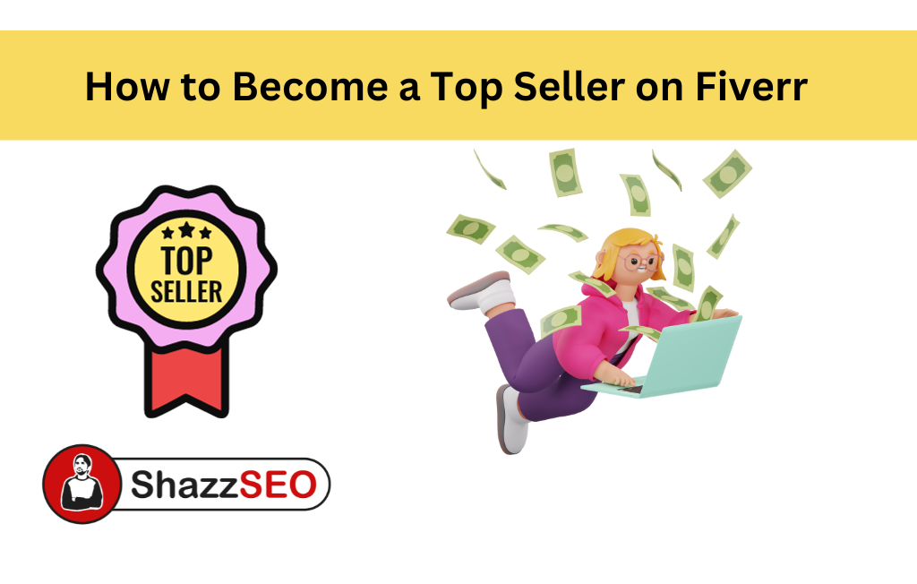 How to Become a Top Seller on Fiverr 2026: Master the Marketplace! 2 2026 How to Become a Top Seller on Fiverr