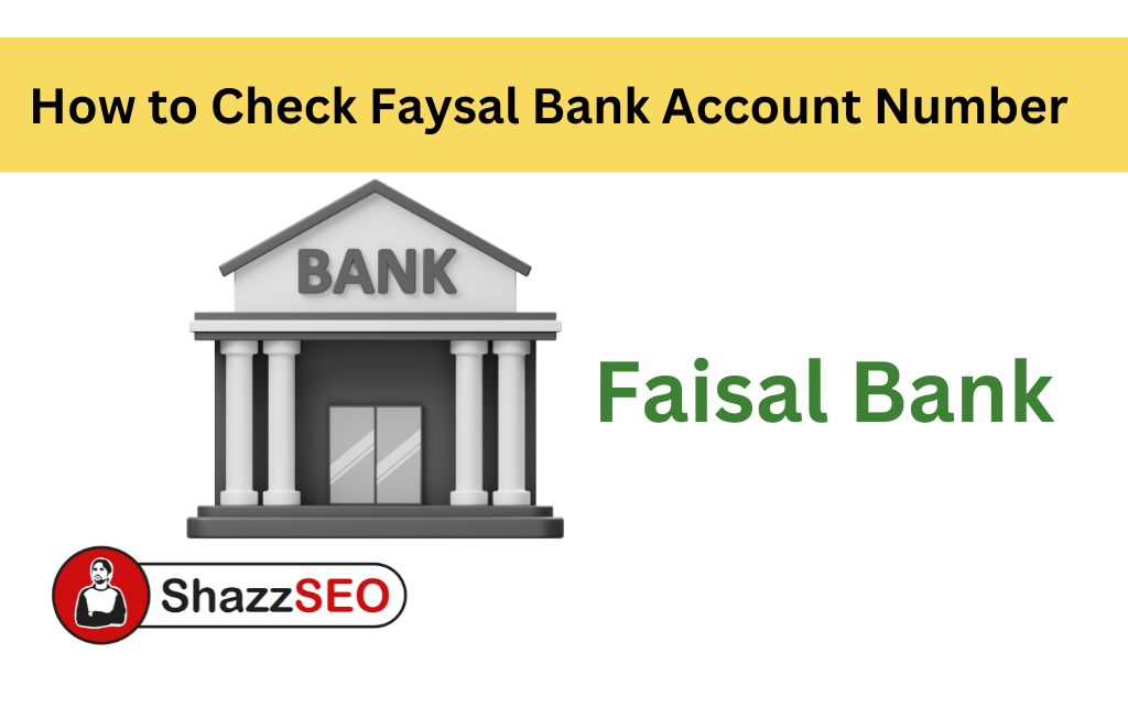 How to Check Faysal Bank Account Number 2026: Quick & Easy Tips 2 2026 How to Check Faysal Bank Account Number