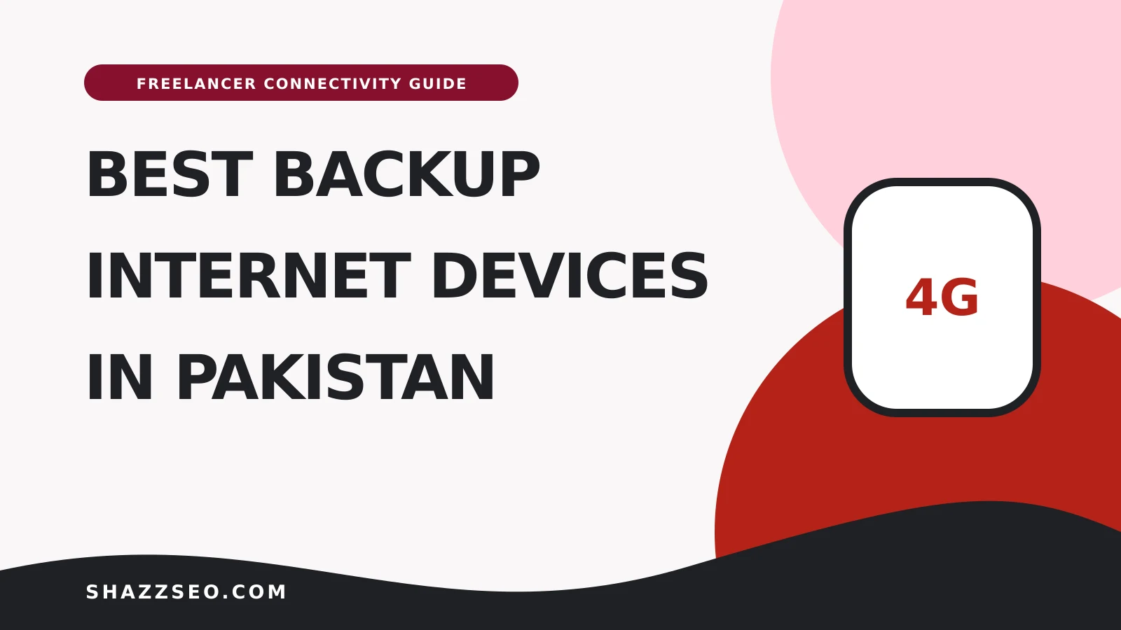 best backup internet devices for freelancers in Pakistan