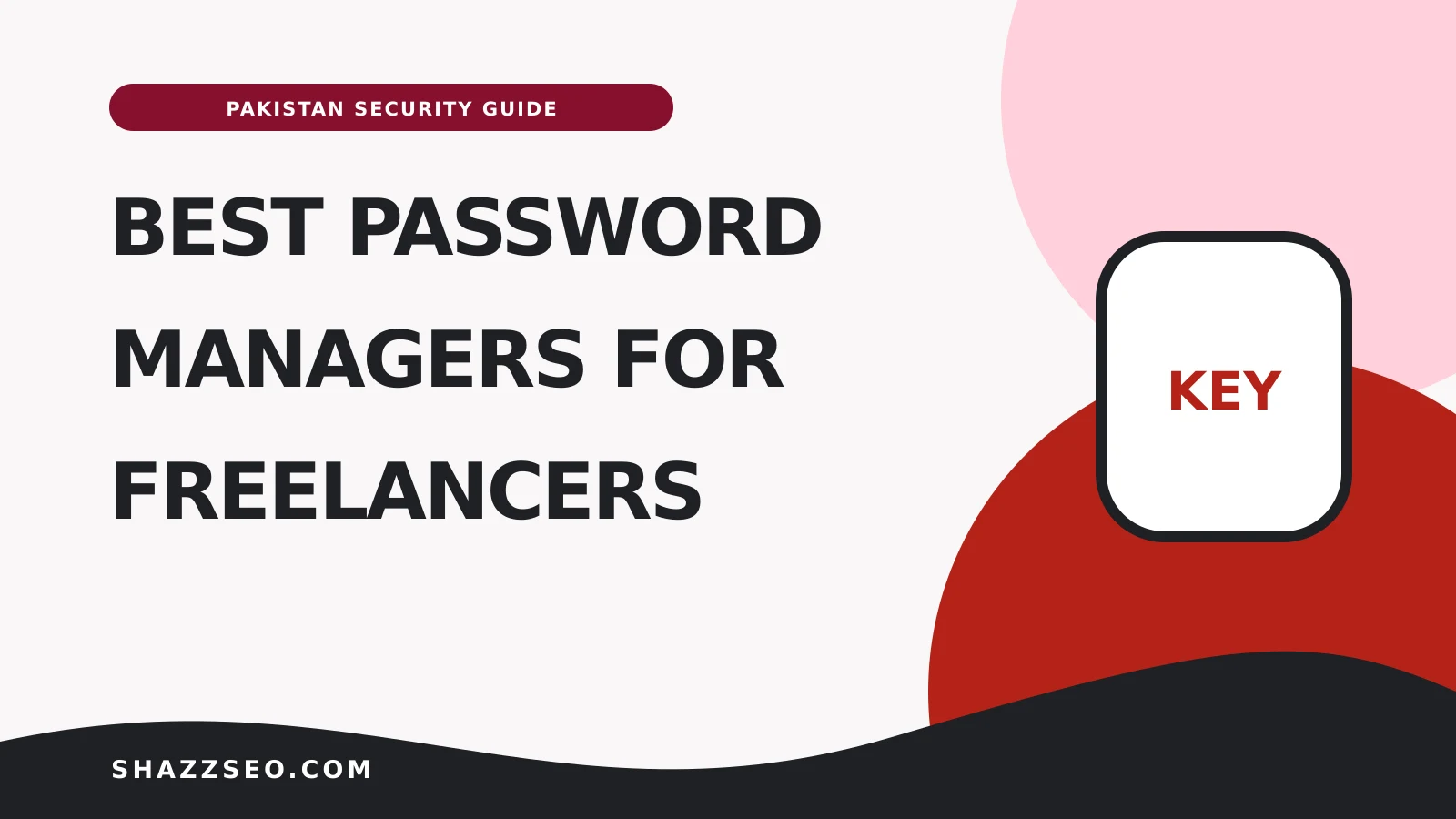 Best password managers for freelancers in Pakistan